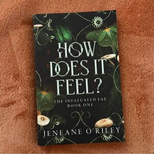 How Does It Feel by Jeneane O'Riley